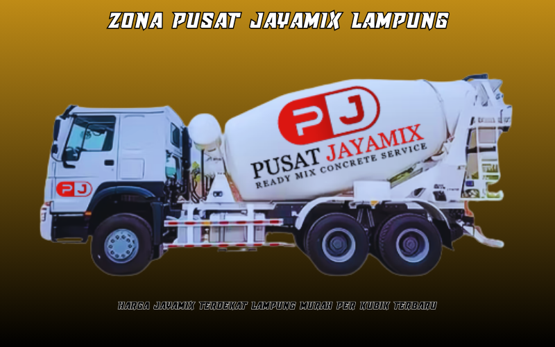 Harga Jayamix Terdekat Lampung Murah Per Kubik Terbaru 2026 1 Harga Jayamix Terdekat Lampung Murah Per Kubik Terbaru