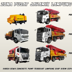 Harga Sewa Concrete Pump Terdekat Lampung Siap Kirim Cepat