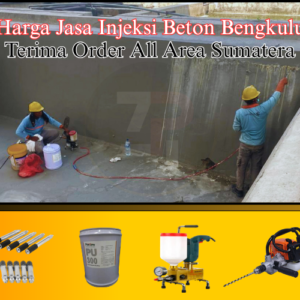 Biaya Jasa Injeksi Beton Grouting Polyurethane Per Titik Bengkulu