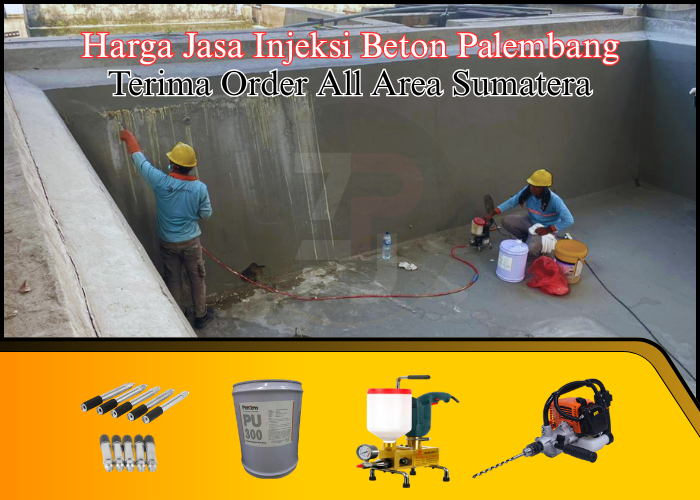 Biaya Jasa Injeksi Beton Grouting Polyurethane Per Titik Palembang