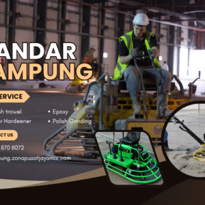 Harga Jasa Trowel, Floor Hardeener, Epoxy Lantai, dan Poles Beton Bandar Lampung