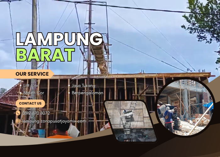Sewa Lift Cor Lampung Barat 1 Sewa Lift Cor Lampung Barat Terbaru 2026 | Jasa Cor Dak Terdekat